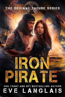 Iron Pirate (The Deviant Future Book 5)