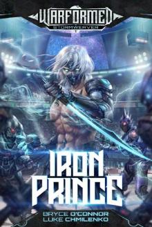 Iron Prince: A Progression Sci-Fi Epic (Warformed: Stormweaver Book 1)