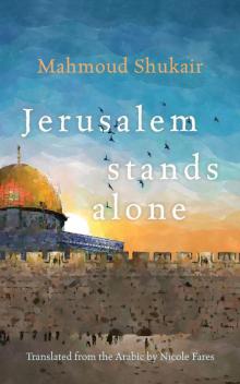 Jerusalem Stands Alone Read online