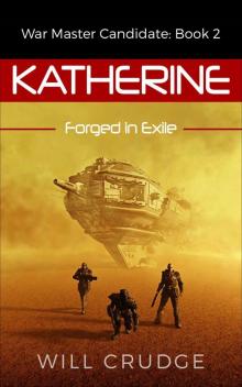 Katherine- Forged in Exile Read online