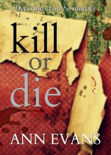 Kill or Die Read online