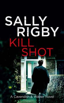 Kill Shot: A Cavendish & Walker Novel - Book 10 Read online