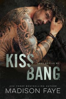 Kiss/Bang: Lost Devils MC - Book 1 Read online