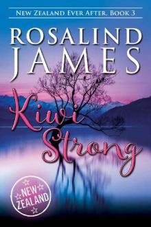 Kiwi Strong (New Zealand Ever After Book 3)
