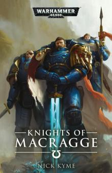 Knights of Macragge - Nick Kyme Read online