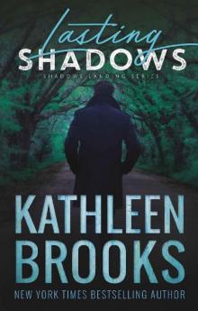 Lasting Shadows: Shadows Landing #3 Read online