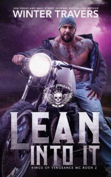 Lean Into It (Kings of Vengeance MC Book 2) Read online