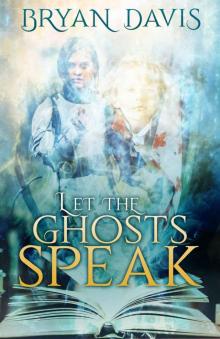 Let the Ghosts Speak Read online