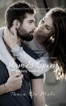Liam & Gwen - Entirely Yours: A Romance Novel (The Adair Series Book 1) Read online