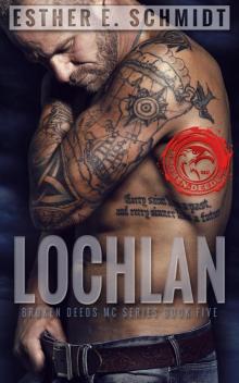 Lochlan (Broken Deeds MC, #5) Read online