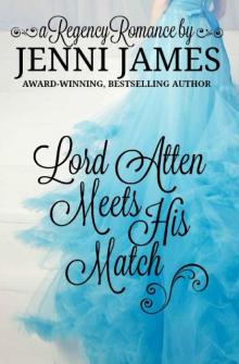 Lord Atten Meets His Match (Regency Romance Book 3) Read online