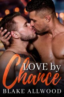 Love By Chance (Chance Series Book 1) Read online