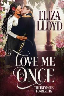 Love Me Once (The Infamous Forresters Book 3) Read online