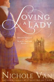Loving a Lady (Brotherhood of the Black Tartan Book 3)