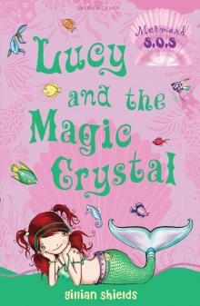 Lucy and the Magic Crystal Read online
