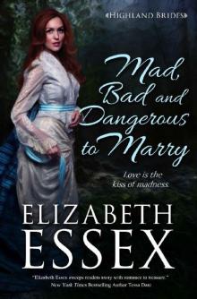 MAD, BAD & DANGEROUS TO MARRY (The Highland Brides Book 4) Read online