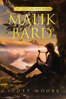 Malik the Bard: Legend of the Crystal Dragon Read online