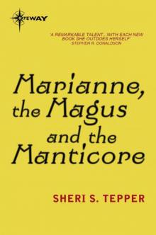 Marianne, the Magus, and the Manticore Read online
