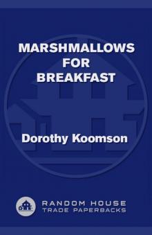 Marshmallows for Breakfast Read online