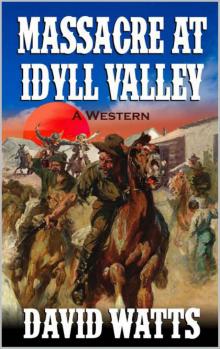 Massacre at Idyll Valley