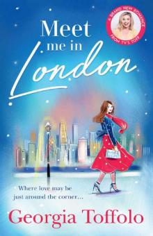 Meet Me in London: The sparkling new and bestselling romance for 2020. Perfect escapism, for fans of Lindsey Kelk and Heidi Swain. Read online