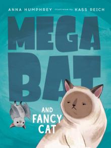 Megabat and Fancy Cat Read online