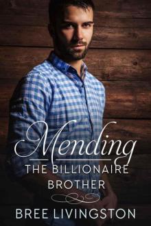 Mending The Billionaire Brother (MacLachlan Brothers Romance Book 3) Read online