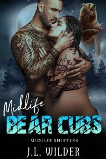 Mid Life Bear Cubs (Midlife Shifters Book 8) Read online