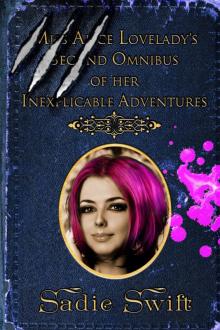 Miss Alice Lovelady's Second Omnibus of her Inexplicable Adventures Read online