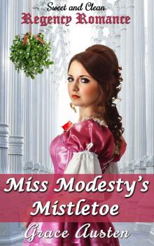 Miss Modesty's Mistletoe: Regency Romance Read online