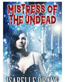Mistress of the Undead Read online