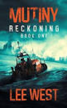 MUTINY: A Post-Apocalyptic Thriller (Reckoning Book 1) Read online