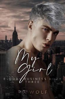 My Girl: Bloody Business Book Three Read online