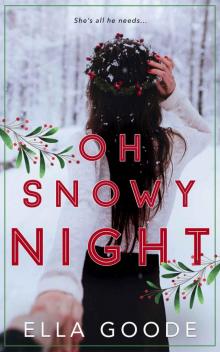 Oh Snowy Night Read online