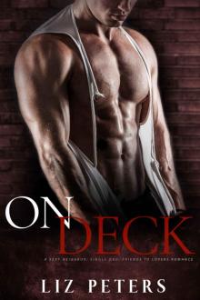 On Deck: A Sexy Neighbor, Single Dad, Friends to Lovers Romance Read online