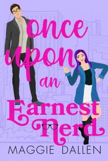 Once Upon an Earnest Nerd (Instalove in the City Book 2) Read online