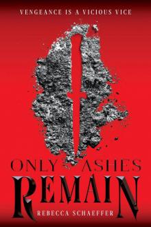 Only Ashes Remain Read online