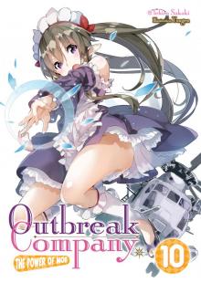 Outbreak Company: Volume 10 Read online