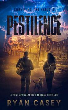 Pestilence: A Post Apocalyptic Survival Thriller (Surviving the Virus Book 8)