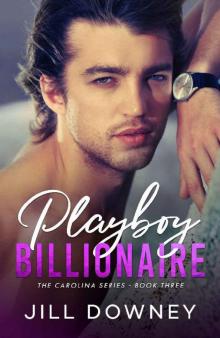 Playboy Billionaire (The Carolina Series Book 3) Read online