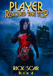Player Reached the Top. LitRPG Series. Book IV Read online