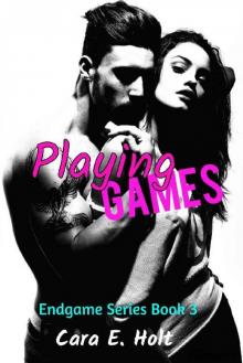 Playing Games (Endgame Series Book 3) Read online