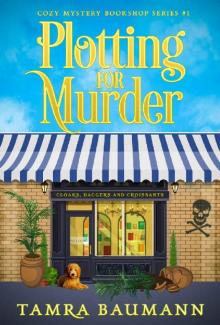 Plotting for Murder (Cozy Mystery Bookshop Series Book 1) Read online