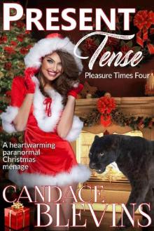 Present Tense: Pleasure Times Four (Out of the Fire Book 3) Read online