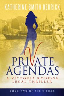 Private Agendas: A Victoria Rodessa Legal Thriller