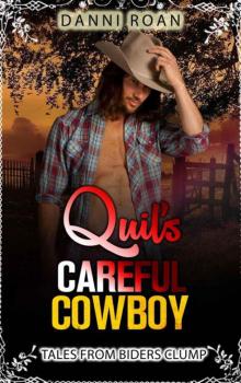 Quil's Careful Cowboy (Tales from Biders Clump Book 2) Read online