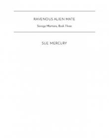 Ravenous Alien Mate Read online