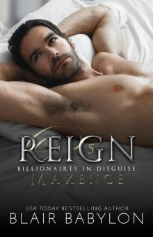 Reign (A Royal Romantic Suspense Royal Secret Billionaire Novel) Read online