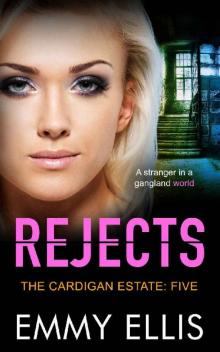 Rejects (The Cardigan Estate Book 5) Read online