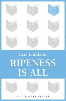 Ripeness is All Read online